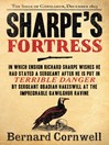 Sharpe's Fortress: Sharpe Series, Book 3